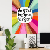 Sei gut, fühle dich gut poster (Heimbüro)