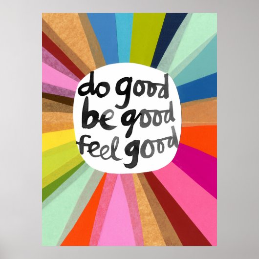 Sei gut, fühle dich gut poster (Vorne)