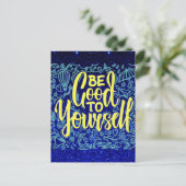 Sei gut für dich motivierend postkarte (Stehend Vorderseite)
