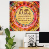 "Sei gut für die Menschen" Inspirierend Hübsch Poster (Heimbüro)