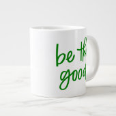 Sei gut Jumbo-Tasse (Vorderseite Rechts)