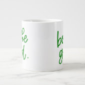 Sei gut Jumbo-Tasse (Vorderseite)