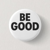 Sei gut Knopf Button (Vorderseite)