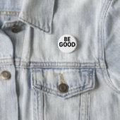 Sei gut Knopf Button (Beispiel)