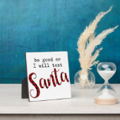 Sei gut oder ich werde Weihnachtsunterschreiben sc Fotoplatte (InSitu)