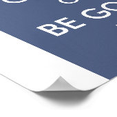 SEI GUT ODER LIEBE GUT IN IT POSTER (Ecke)