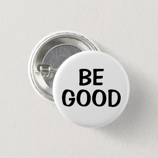 Sei gut | Positiver Zitat-Button Button (Vorne & Hinten)
