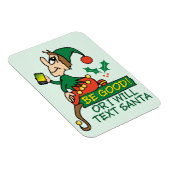 Sei gut, sagt Weihnachten Elf Magnet (Rechte Seite)