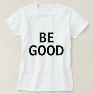 Sei gut T-Shirt