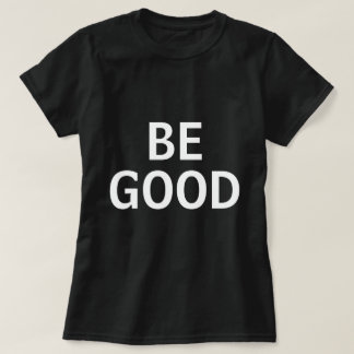 Sei gut T-Shirt