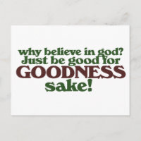 Sei gut um Gottes willen!
