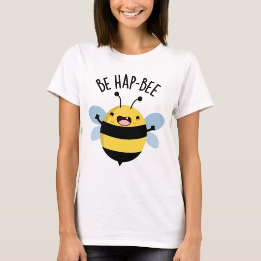 Sei Hap-bee Funny Bee Pun T-Shirt (Vorderseite)