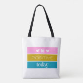 'Sei heute positiv' Modernes Farbblock-Design Tasche (Rückseite)