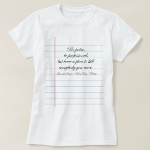 "Sei höflich" Gen. Mad Dog Mattis Zitat T-Shirt