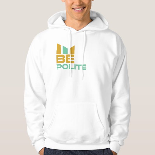 Sei höflich hoodie (Vorderseite)