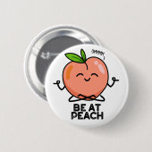 Sei im Peach Funny Fruit Pub Button (Vorne & Hinten)