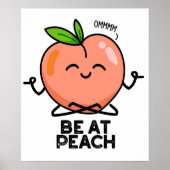 Sei im Peach Funny Fruit Pub Poster (Vorne)