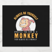 Sei immer dein Affe Bierflaschenetikett (Einzelnes Label)