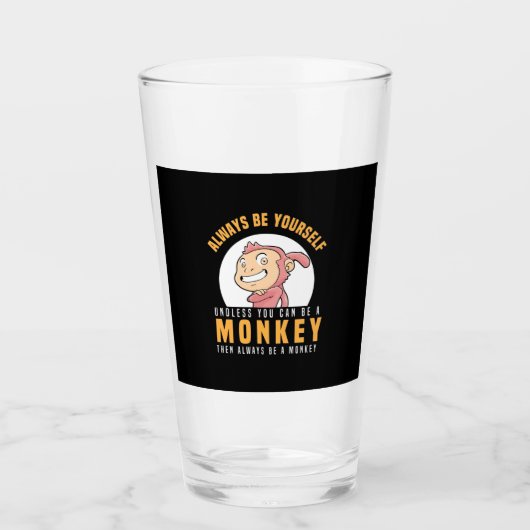 Sei immer dein Affe Glas (Vorderseite)