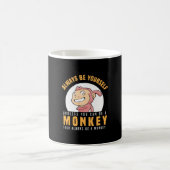 Sei immer dein Affe Kaffeetasse (Mittel)