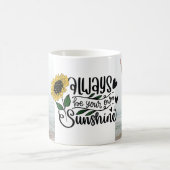 "Sei immer dein Sonnenschein" 2 Fotos nach Maß Kaffeetasse (Mittel)