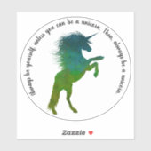 Sei immer du selbst, außer du kannst ein Einhorn s Aufkleber (Blatt)