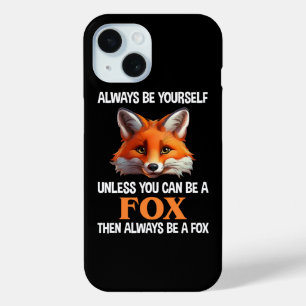 Sei immer du selbst, außer du kannst ein Fuchs sei Case-Mate iPhone Hülle