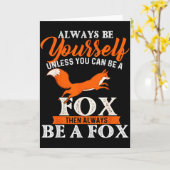 Sei immer du selbst, außer du kannst ein Fuchs sei Karte (Gelbe Blume)