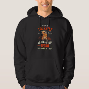 Sei immer du selbst, außer du kannst ein Gecko sei Hoodie