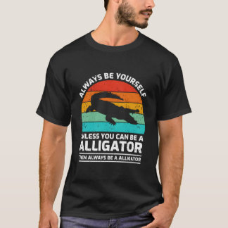 Sei immer du selbst, es sei denn, du kannst ein Al T-Shirt