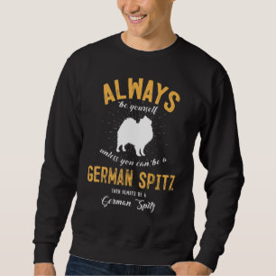 Sei immer du selbst, es sei denn, du kannst ein de sweatshirt
