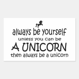 Sei immer du selbst, es sei denn, du kannst ein Ei Rechteckiger Aufkleber