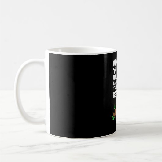 Sei immer du selbst, es sei denn, du kannst ein Fa Kaffeetasse (Links)