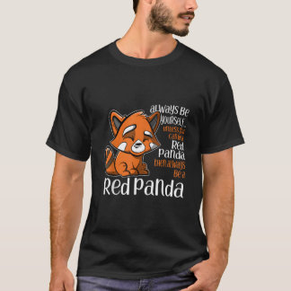 Sei immer du selbst, es sei denn, du kannst ein ro T-Shirt