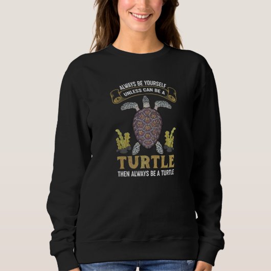 Sei immer du selbst, es sei denn, du kannst eine S Sweatshirt (Vorderseite)