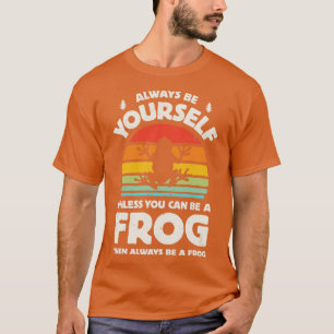 Sei immer du selbst Frosch für Männer Frauen Junge T-Shirt