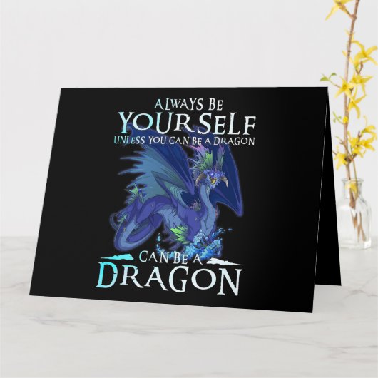 Sei immer du selbst kannst Drache Funny Dragon Lo  Karte (Gelbe Blume)