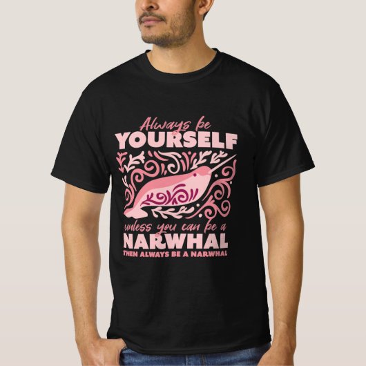 Sei immer du selbst, Tiernarwhal-Ornament T-Shirt (Vorderseite)