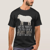 Sei immer du selbst und sei ein Targie Schafe T-Shirt (Vorderseite)
