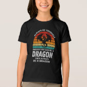 Sei immer du selbst, wenn du nicht Dragon Retro se Tri-Blend Shirt (Vorderseite)
