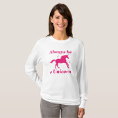 Sei immer ein Einhorn T-Shirt (Vorne ganz)