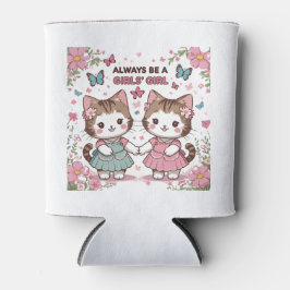 Sei immer ein Mädchen Dosenkühler