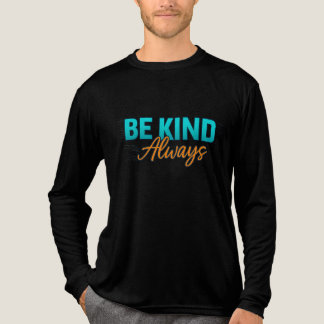 Sei immer freundlich – Inspirierende Motivationszi Tri-Blend Shirt