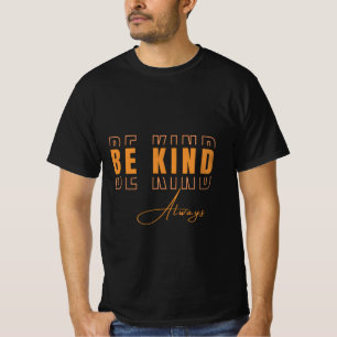 Sei Immer Freundlich Retro-Ästhetik Motivierend  T-Shirt