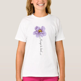 "Sei immer freundlich"-T-Shirt T-Shirt