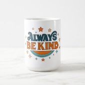 Sei immer freundlich Vinyl-Aufkleber Kaffeetasse (Mittel)