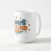 Sei immer freundlich Vinyl-Aufkleber Kaffeetasse (VorderseiteRechts)