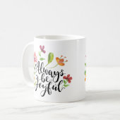 Sei immer froh - 1 Thessaloniker 5:16-18 Kaffeetasse (Vorderseite Links)