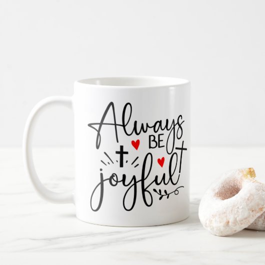 Sei immer fröhlich kaffeetasse (Mit Donut)