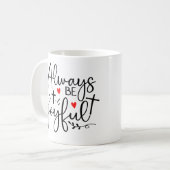 Sei immer fröhlich kaffeetasse (Vorderseite Links)